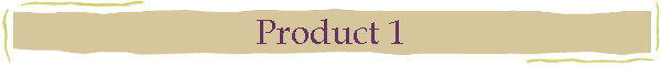 Product 1